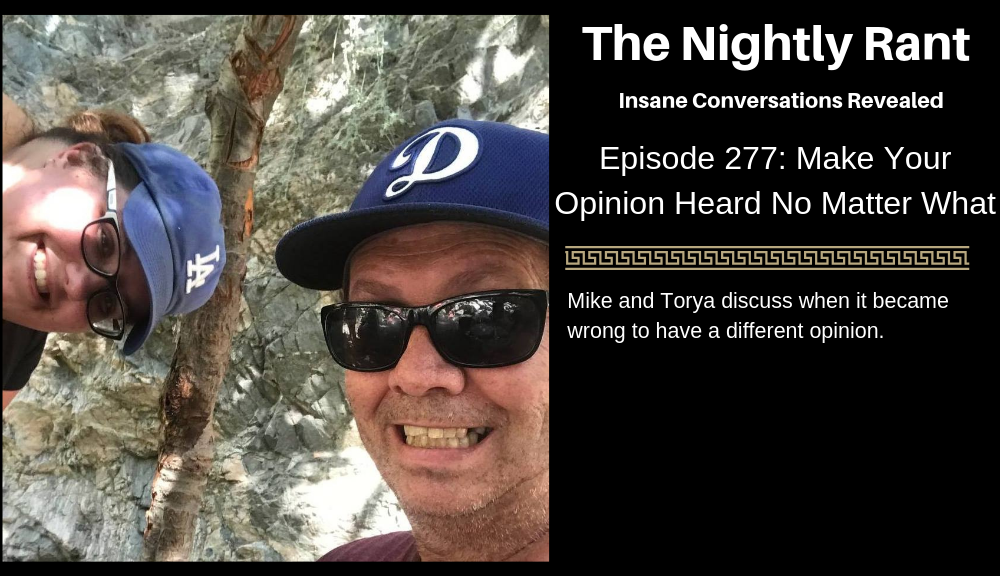 Episode 277: Make Your Opinion Heart No Matter What