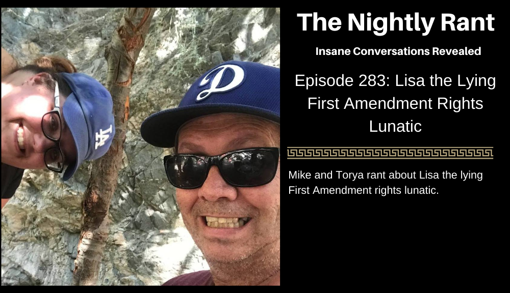 Episode 283: Lisa the Lying First Amendment Lunatic