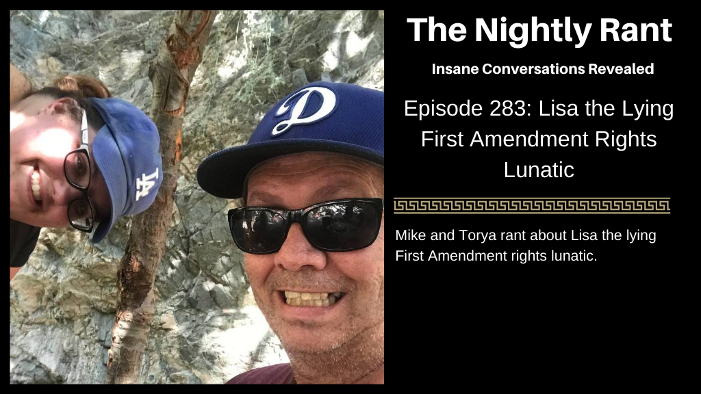 Episode 283: Lisa the Lying First Amendment Lunatic