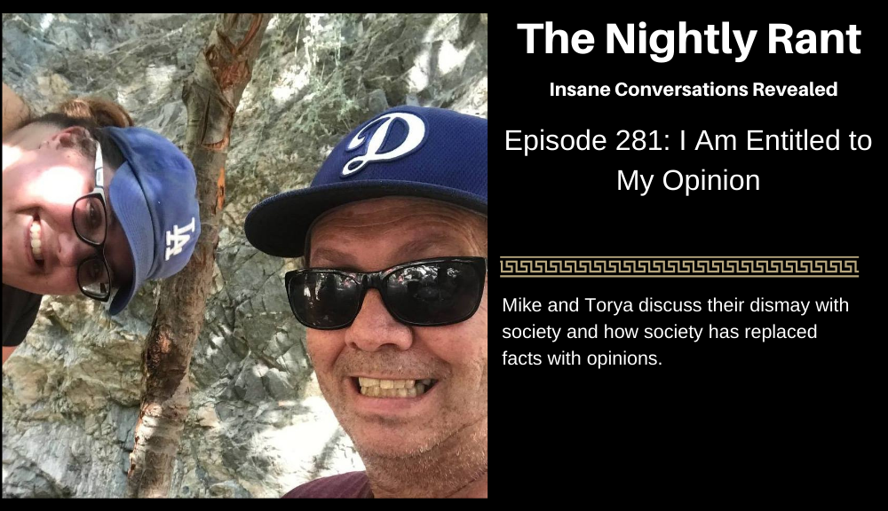 Episode 281: I am Entitled to My Opinion