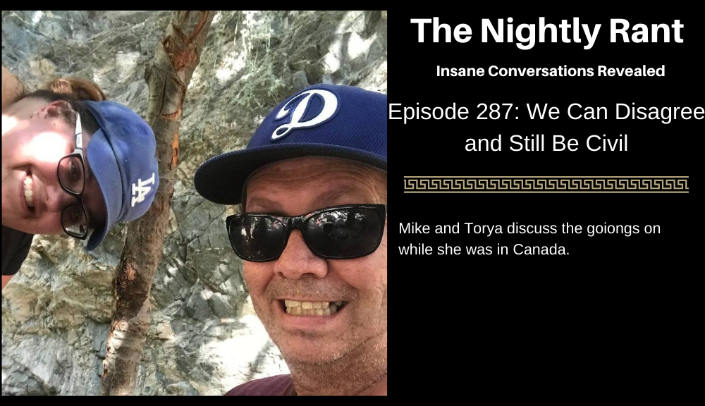 Episode 287: We Can Disagree And Still Be Civil