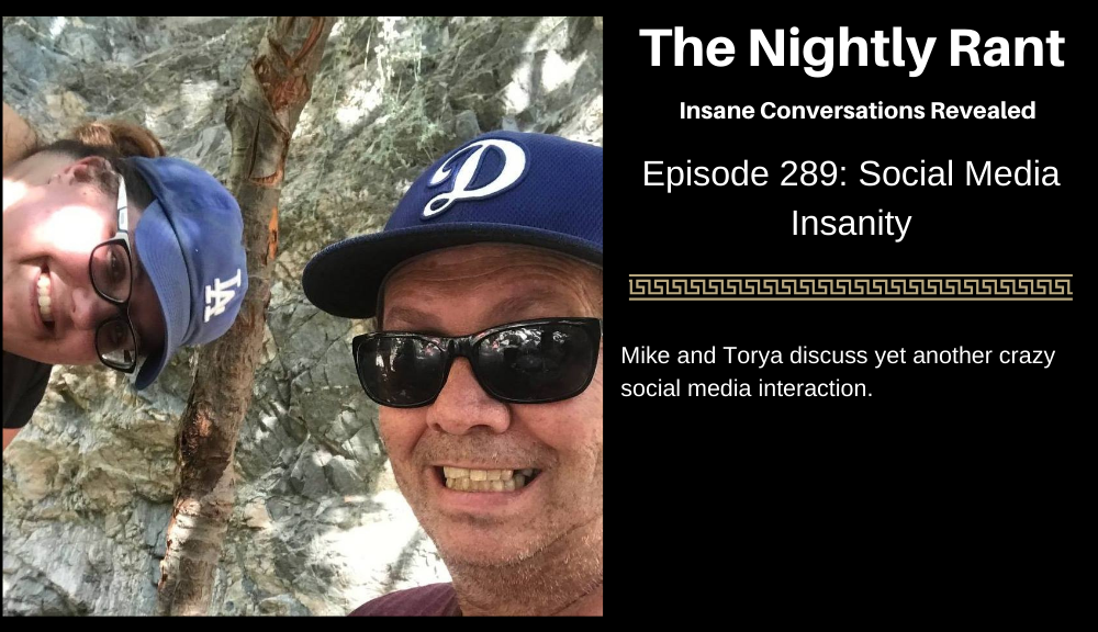 Episode 289: Social Media Insanity